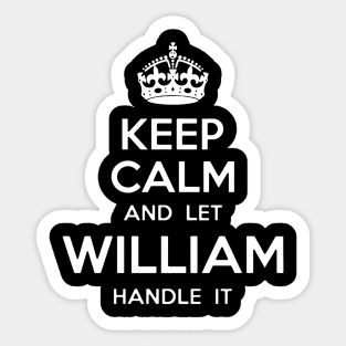 Let William Handle It Sticker